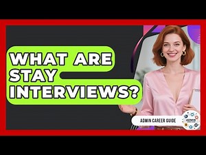 What Are Stay Interviews? - Admin Career Guide