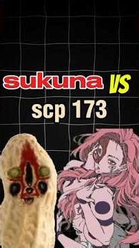 sukuna vs scp 173 #anime #scp