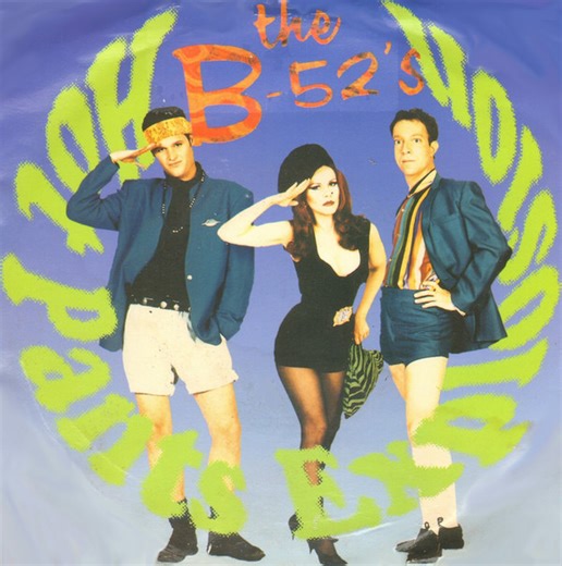 The B-52's - Hot Pants Explosion