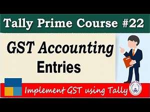 GST Accounting Entries in Tally Prime (Hindi) | Introduction to GST Accounting| Tally Prime Course