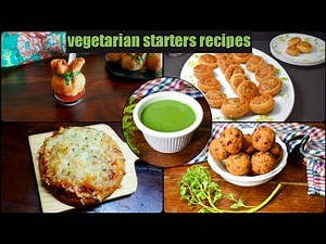Vegetarian Starter Recipes | Starters and Snacks Recipes