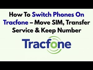 How To Switch Phones On Tracfone – Move SIM, Transfer Service & Keep Number