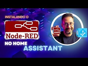 Como Instalar o Node-RED no Home Assistant: Torne Sua Casa Inteligente!