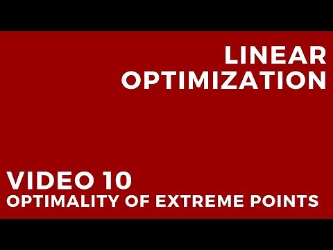 Linear Optimization - Video 10: Optimality of extreme points