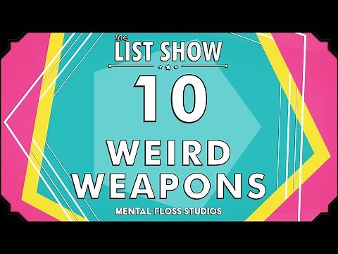 10 Weird Weapons From History | Mental Floss