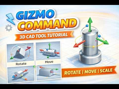 Gizmo Command in CAD | Move, Rotate & Scale | 3D Modeling Tutorial | Polytechnic & Diploma