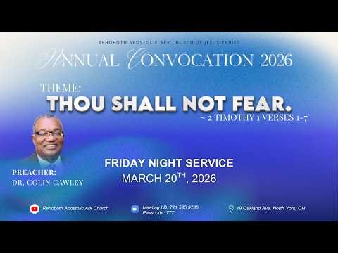 Friday Night Annual Convocation 2026 | Rehoboth Apostolic Ark Church of Jesus Christ