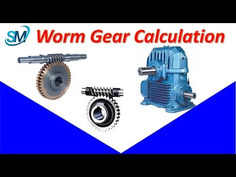 Worm Gear | Worm Gear Calculation | Different Calculations of Worm Gear |