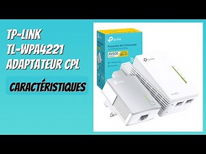 AVIS (2025) : TP-Link TL-WPA4221 Adaptateur CPL. DÉTAILS
