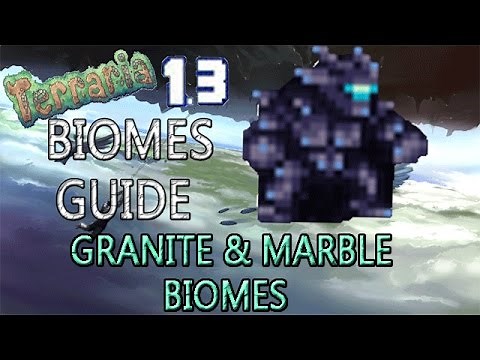 Terraria 1.3 Biomes Guide!: GRANITE & MARBLE BIOMES!