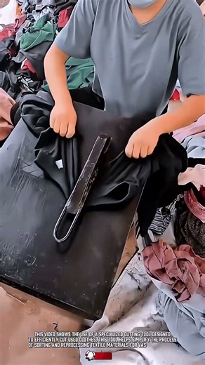Fabric Cutting Tool: Specialized Cutting Tool for Recycling Used Clothes