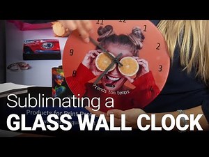 Sublimating a glas wall clock
