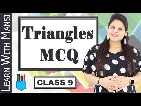 Chapter 7 MCQ | Term 1 Exam | Triangles Class 9 | Multiple Choice Questions