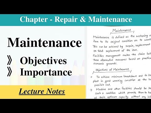 Maintenance || Definition || Objectives || Importance || Lecture notes