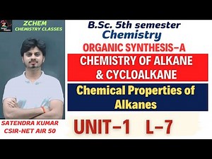 (L7) Chemical properties of Alkanes || Chemical reactions of Alkane || Organic Synthesis A #bsc