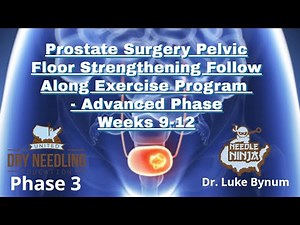 Male Kegel - Prostate Surgery Pelvic Floor Strengthening "Follow Along" Exercises - Advanced Phase
