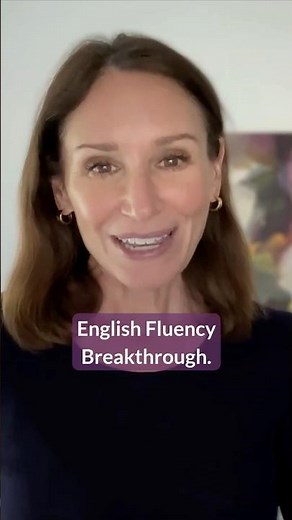 Ready for your English Fluency Breakthrough?