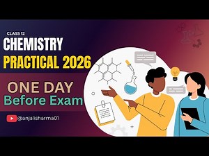 Chemistry Practical Tomorrow? | One Day Before Practical Exam Full Guidance | Class 12