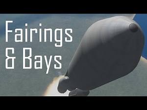 Kerbal University: Fairings and Cargo Bays