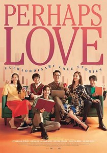Perhaps Love - Movie