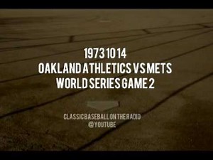 1973 10 14 World Series Game 2 Oakland Athletics vs Mets 12 Innings (Jim Simpson and Bob Murphy)