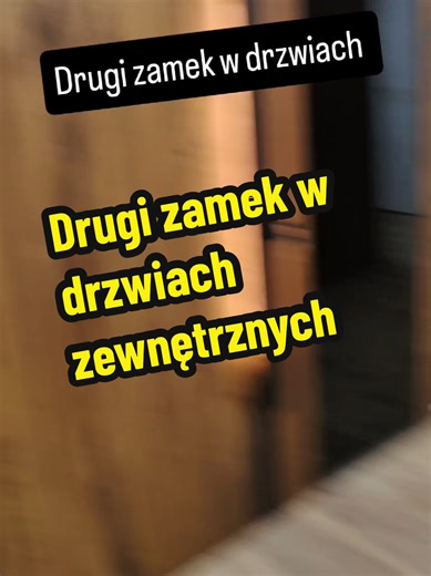 Drugi zamek w drzwiach zewnętrznych: dlaczego warto?