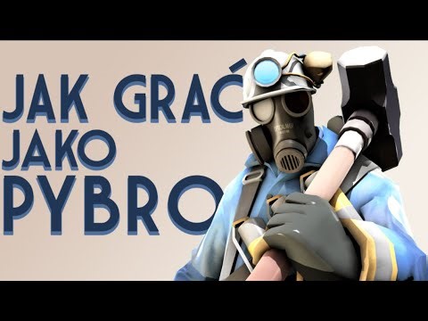 Jak Grać Jako Pybro w TF2