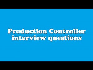 Production Controller interview questions