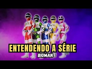 ENTENDA A SÉRIE BIOMAN.
