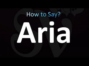 How to Pronounce Aria (correctly!)