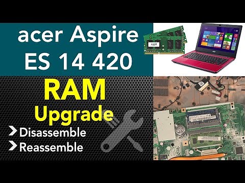 Acer Aspire Es 14 Ram Upgrade, STEP By STEP