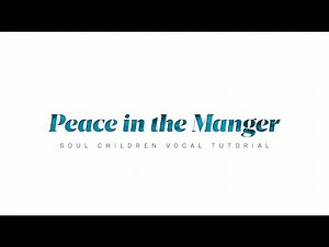 Peace in the Manger - Vocal Tutorial