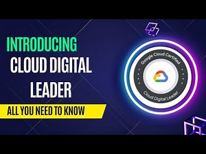 Introducing Google Cloud Digital Leader Certification Exam. | Google Certification