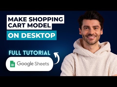 How to Make a Shopping Cart Model from Google Sheets on Desktop [2026 Guide]