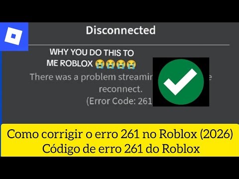 Como corrigir o erro 261 no Roblox (2026) Código de erro 261 do Roblox