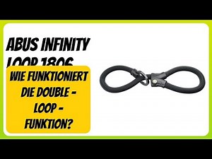 BEWERTUNG (2025): ABUS Infinity Loop 1806. WESENTLICHE Einzelheiten