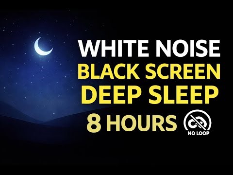 White Noise Black Screen for Deep Sleep | 8 Hours No Loop