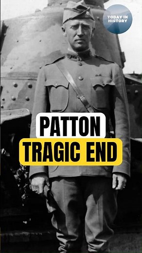 How Did General Patton Die? | Today in History Short