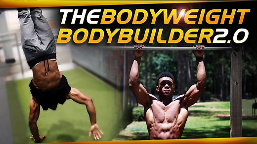 The Bodyweight Bodybuilder 2.0