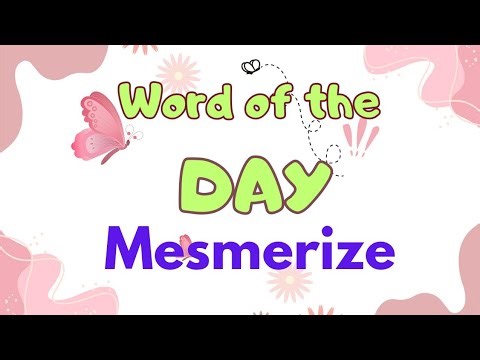 Word meaning of mesmerize with sentence example #wordoftheday #mesmerize #learnwordswithmeaning