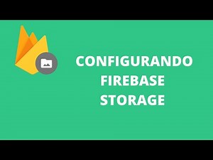 Configurando Firebase Storage