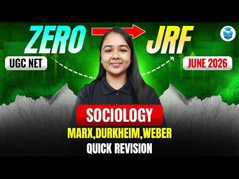 UGC NET June 2026 Sociology | Karl Marx, Émile Durkheim & Max Weber | Important Thinkers | JRFAdda