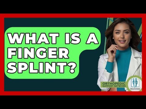 What Is A Finger Splint? - Orthopedic Support Network