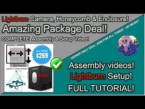 😲 LIGHTBURN CAMERA, HONEYCOMB BED AND ENCLOSURE SPECIAL DEAL! WITH ASSEMBLY AND SETUP INSTRUCTIONS!
