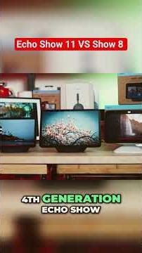 Amazon ECHO show 11 VS Show 8 - how good is the display