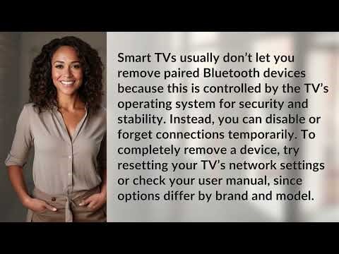 Why Can't I Remove Paired Bluetooth Devices on My Smart TV?