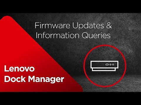 Lenovo Dock Manager - Firmware Updates & Information Queries