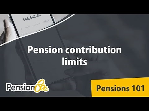 Pension contribution limits - Pensions 101