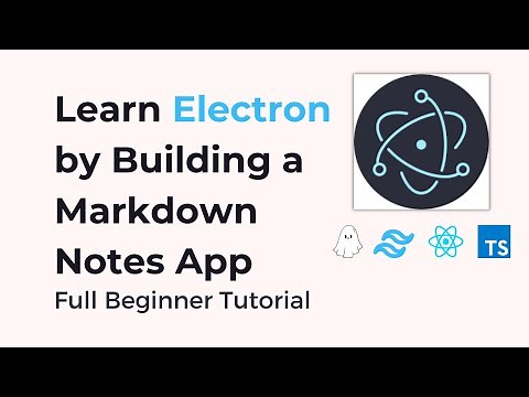 Electron JS Full Tutorial For Beginners