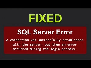 [FIXED] SQL Server Connection Error: an error occurred during the login process
